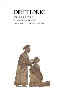 cover image of Direttorio per il ministero e la formazione dei diaconi permanenti
